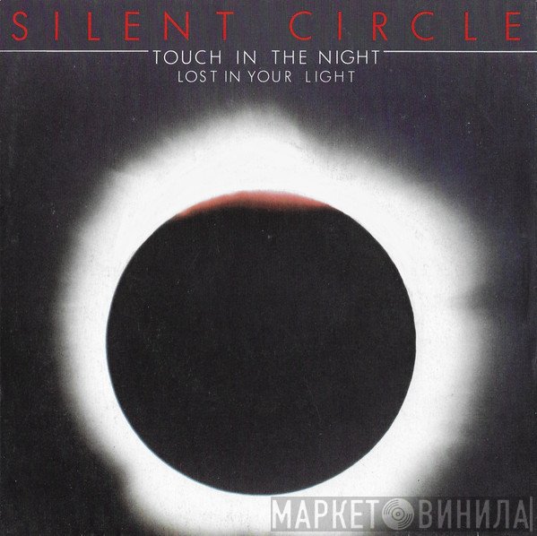 Silent Circle  - Touch In The Night