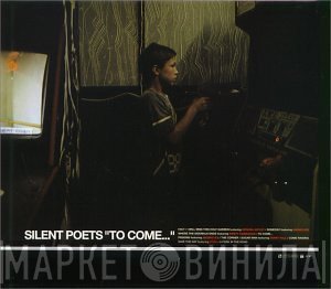 Silent Poets - To Come...