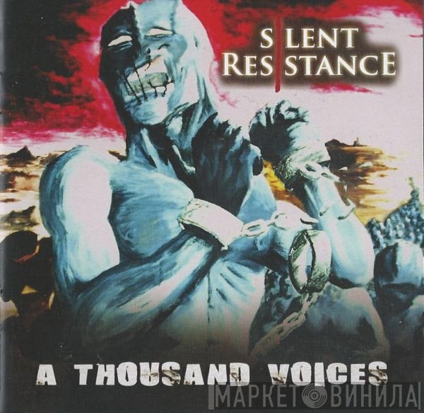 Silent Resistance - A Thousand Voices