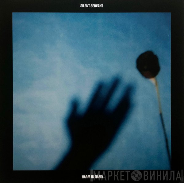 Silent Servant  - Harm In Hand