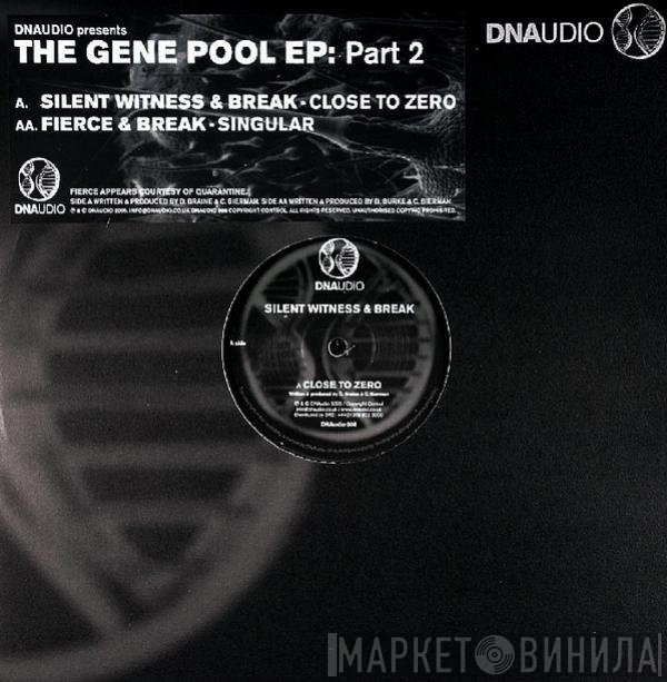 Silent Witness & Break / Break & Fierce  - The Gene Pool EP: Part 2