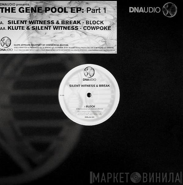 Silent Witness & Break / Klute & Silent Witness  - The Gene Pool EP: Part 1