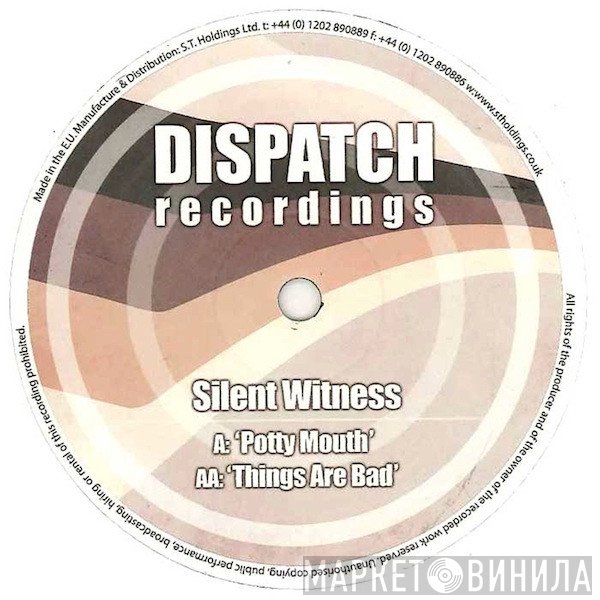 Silent Witness - Potty Mouth / Things Are Bad