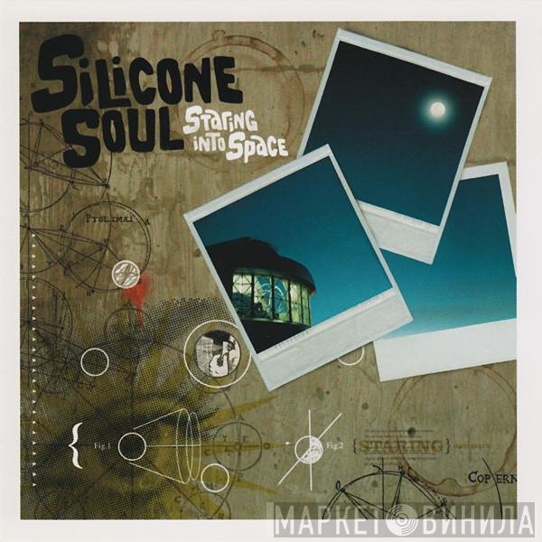 Silicone Soul  - Staring Into Space