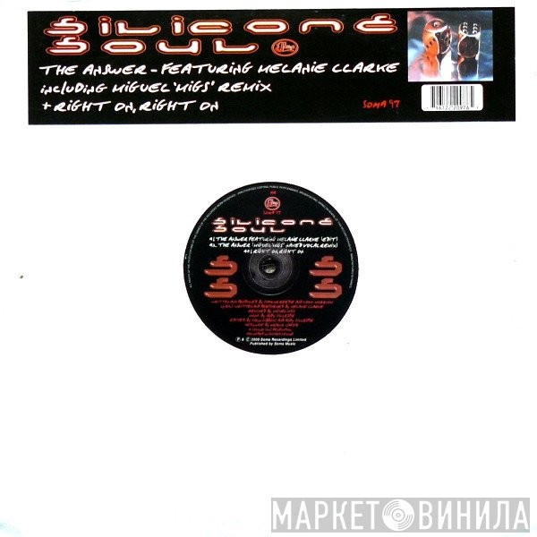 Silicone Soul - The Answer / Right On, Right On