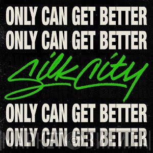 Silk City  feat. Diplo, Mark Ronson & Daniel Merriweather  - Only Can Get Better
