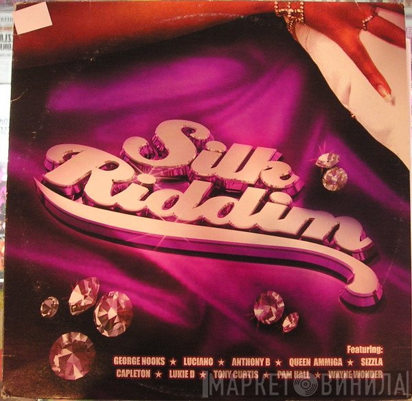  - Silk Riddim