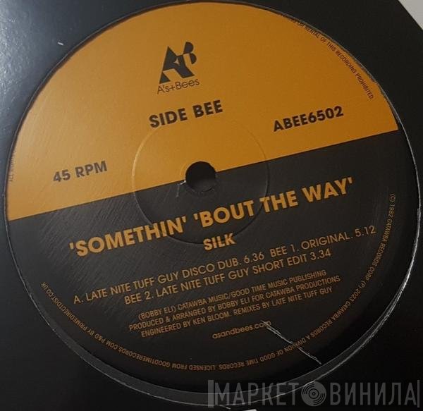 Silk  - Somethin' 'Bout The Way
