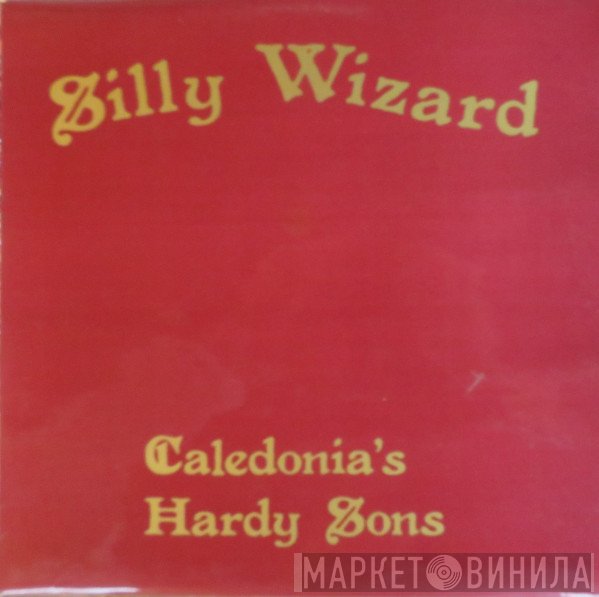 Silly Wizard - Caledonia's Hardy Sons