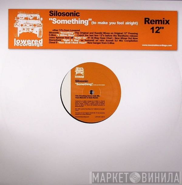 Silosonic - Something (To Make You Feel Alright) Remix