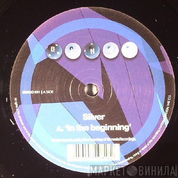 Silver  - In The Beginning / UR Wave