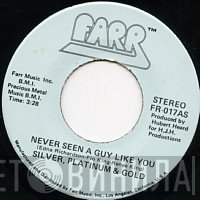 Silver, Platinum & Gold - Never Seen A Guy Like You / Love In His Eyes