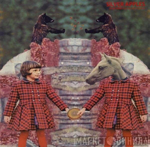 Silver Apples - Selections From The Early Sessions