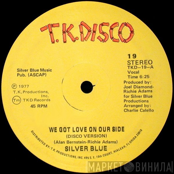 Silver Blue  - We Got Love On Our Side