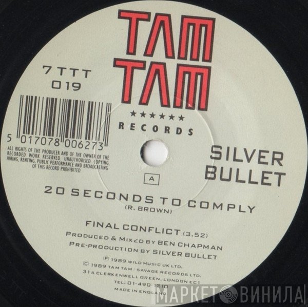 Silver Bullet - 20 Seconds To Comply