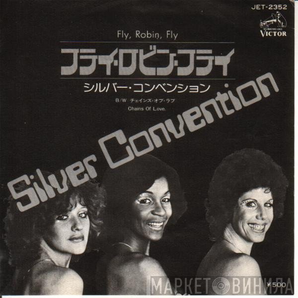 Silver Convention - Fly, Robin, Fly / Chains Of Love