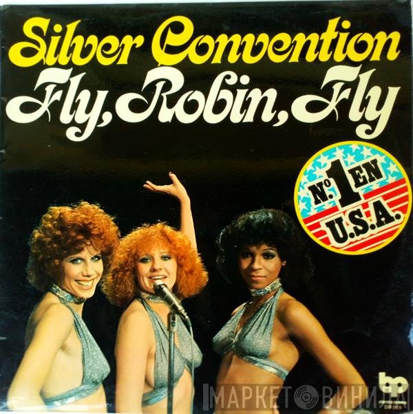 Silver Convention  - Fly, Robin, Fly