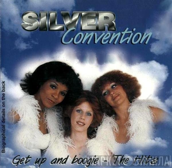 Silver Convention - Get Up And Boogie - The Hits