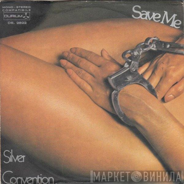 Silver Convention  - Save Me