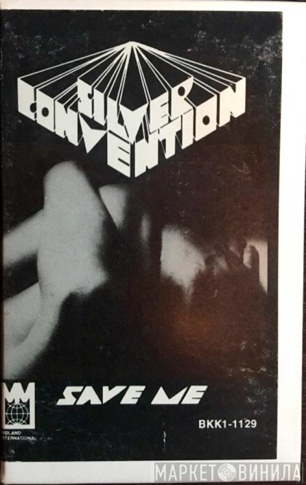 Silver Convention  - Save Me