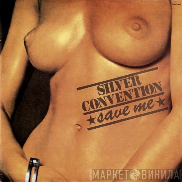Silver Convention  - Save Me