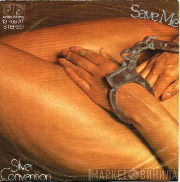 Silver Convention  - Save Me