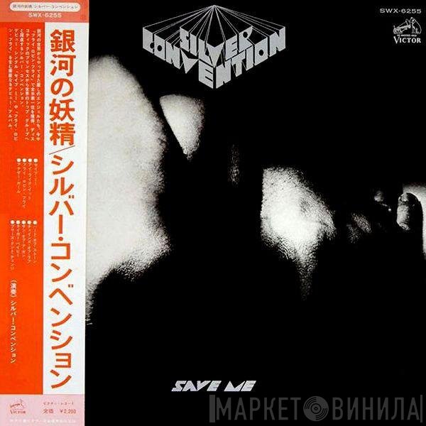 Silver Convention  - Save Me