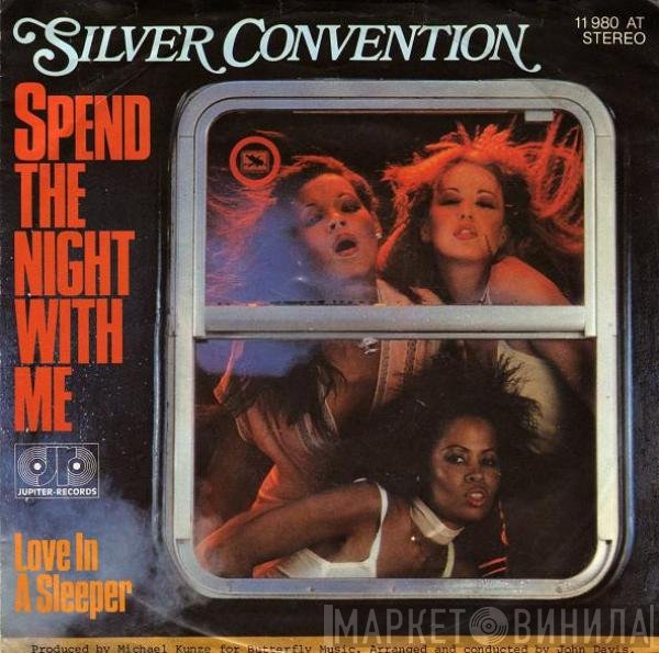 Silver Convention  - Spend The Night With Me