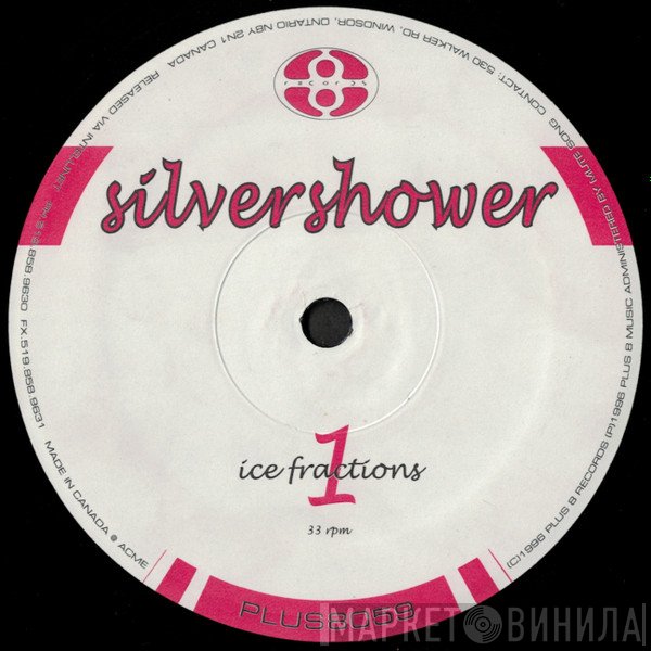 Silvershower - Ice Fractions 1