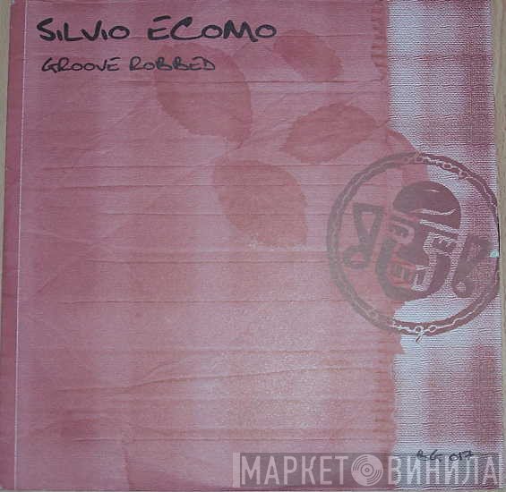 Silvio Ecomo - Groove Robbed