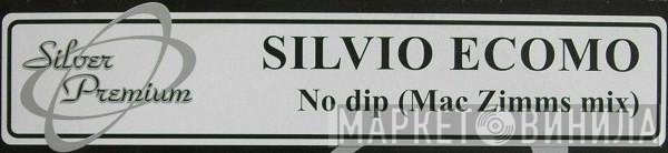 Silvio Ecomo - No Dip (Mac Zimms Mix)