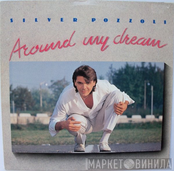 Silvio Pozzoli - Around My Dream