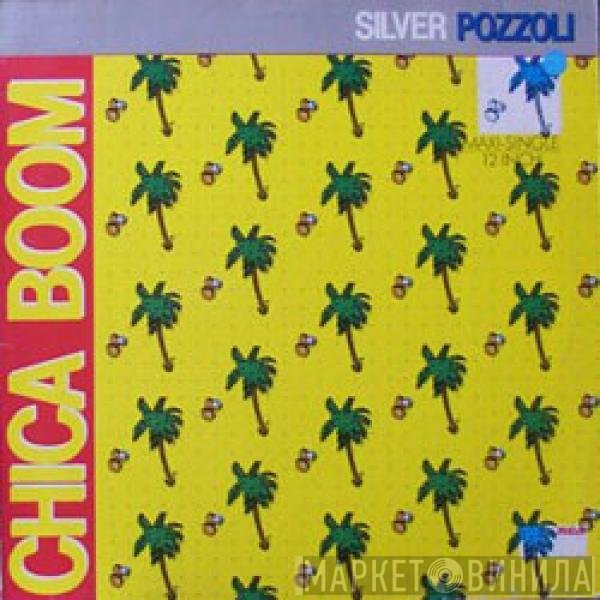 Silvio Pozzoli  - Chica Boom