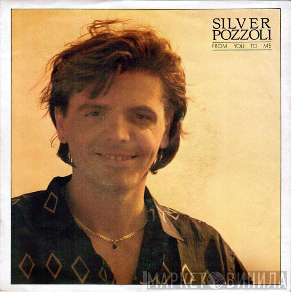 Silvio Pozzoli  - From You To Me