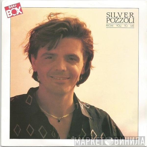 Silvio Pozzoli  - From You To Me