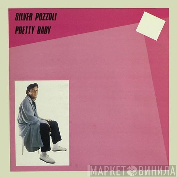 Silvio Pozzoli  - Pretty Baby