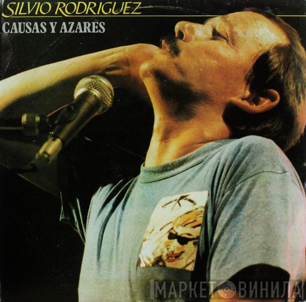 Silvio Rodríguez - Causas Y Azares