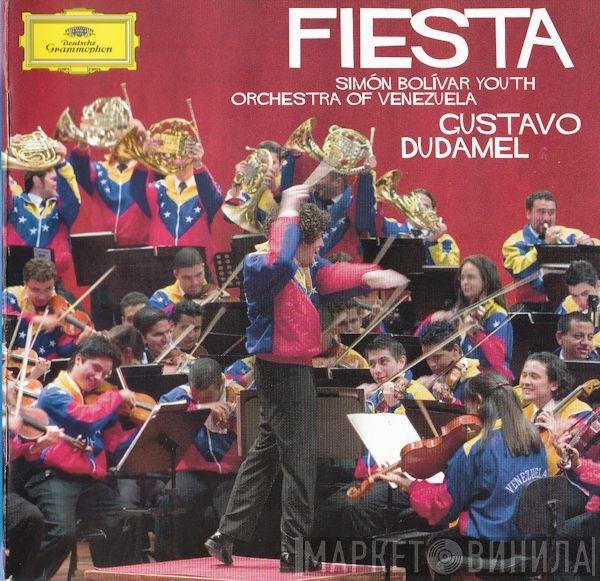 Simón Bolívar Youth Orchestra Of Venezuela, Gustavo Dudamel  - Fiesta