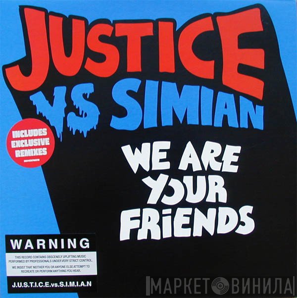 Simian, Justice  - We Are Your Friends