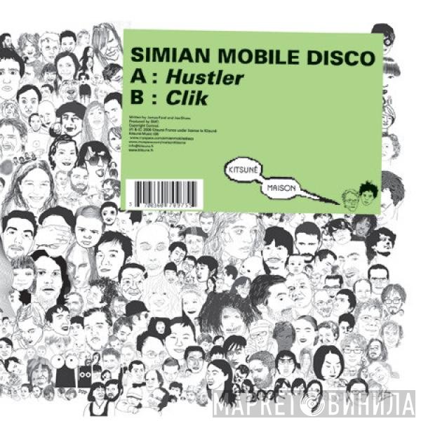 Simian Mobile Disco  - Hustler / Clik