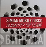 Simian Mobile Disco - Audacity Of Huge