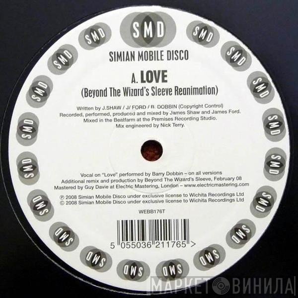 Simian Mobile Disco - Love (Beyond The Wizard's Sleeve Reanimation) / Hotdog (Cosmo Vitelli Remix)