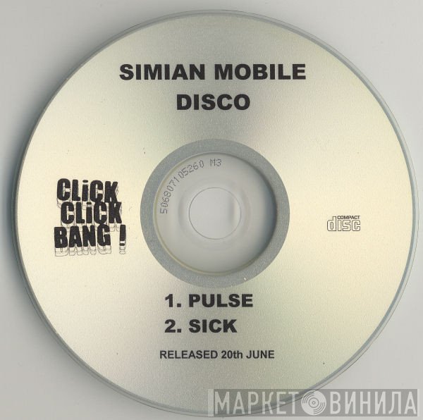 Simian Mobile Disco  - Pulse