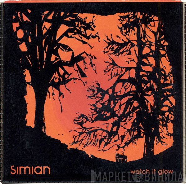Simian  - Watch It Glow