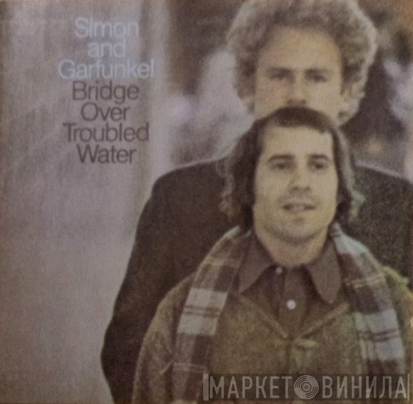 Simon & Garfunkel - Bridge Over Troubled Water