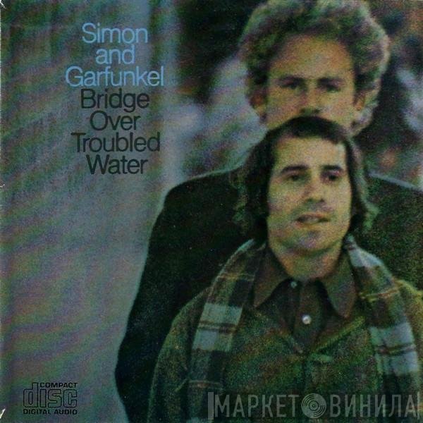 Simon & Garfunkel - Bridge Over Troubled Water
