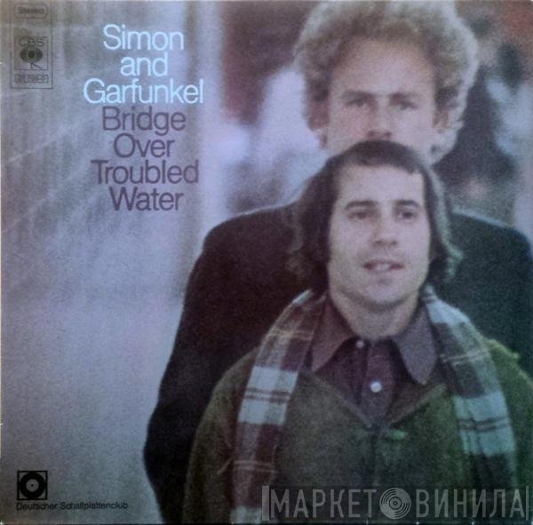 Simon & Garfunkel  - Bridge Over Troubled Water
