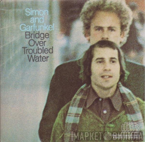 Simon & Garfunkel  - Bridge Over Troubled Water