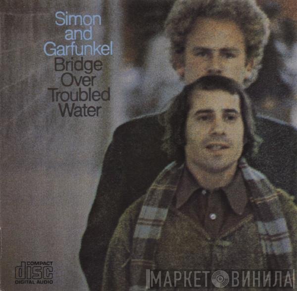 Simon & Garfunkel  - Bridge Over Troubled Water
