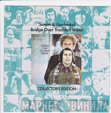 Simon & Garfunkel  - Bridge Over Troubled Water